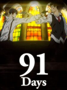 91 Days ตอนที่ 1-12 ซับไทย