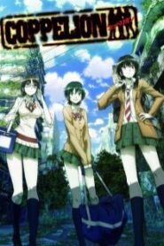 Coppelion สามนางฟ้า ผ่าโลกนิวเคลียร์