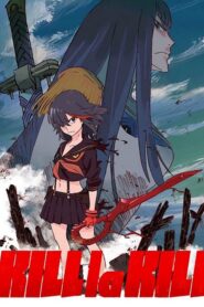 Kill La Kill คิลลาคิล ตอนที่ 1-25 ซับไทย