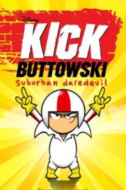 Kick Buttowski: Suburban คิก บัททาวสกี้ เด็กจี๊ดใจเกินร้อย ซีซั่น1 ตอนที่ 1-20 พากย์ไทย