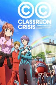 Classroom Crisis ฝ่าวิกฤต ห้องเรียนธุรกิจ ตอนที่ 1-13 ซับไทย