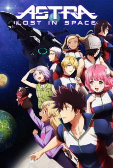 Kanata no Astra (Astra Lost in Space) ตอนที่ 1-12 ซับไทย