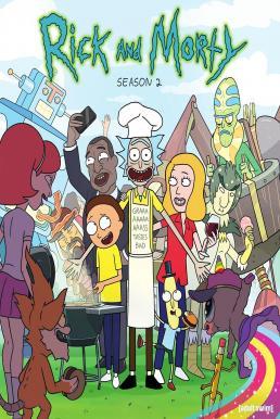 Rick and Morty Season2 : ริกและมอร์ตี้ ภาค2 ตอนที่ 1-10 พากย์ไทย