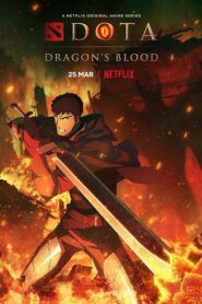 Dota Dragon’s Blood (2021) เลือดมังกร ตอนที่ 1-8 พากย์ไทย