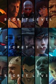 Secret Level ซีเคร็ตเลเวล ตอนที่ 1-8 พากย์ไทย