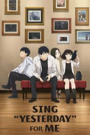 Sing Yesterday for Me บทเพลงรักแห่งวันวาน ตอนที่ 1-12 ซับไทย